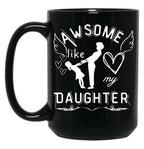 Awesome Like My Daughter Mother Mother-Daughter Bond Tee Gift For Moms Black Coffee Mug