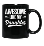 Awesome Like My Daughter Retro Men Dad Funny Fathers Mug Black Coffee Mug - Black