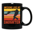 Awesome Like My Daughter Retro Vintage Funny Father Gift Black Coffee Mug - Black