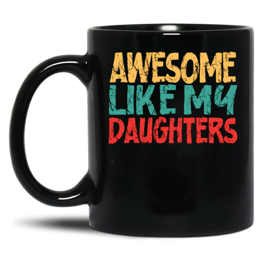 Awesome Like My Daughter Retro Vintage Men Dad Funny Fathers Day Black Coffee Mug