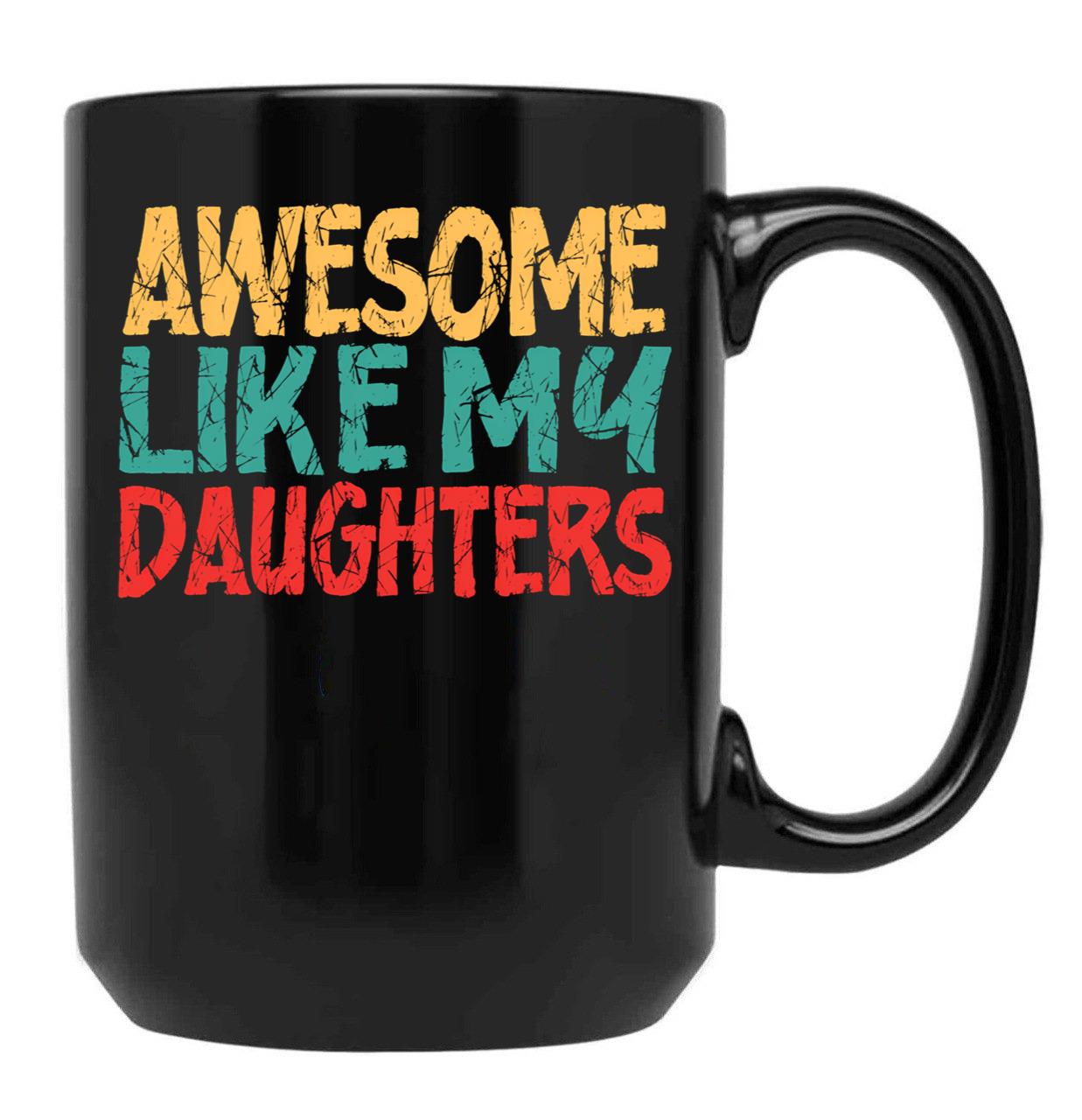 Awesome Like My Daughter Retro Vintage Men Dad Funny Fathers Day Black Coffee Mug - Black