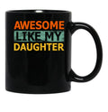 Awesome Like My Daughter Retro Black Coffee Mug - Black