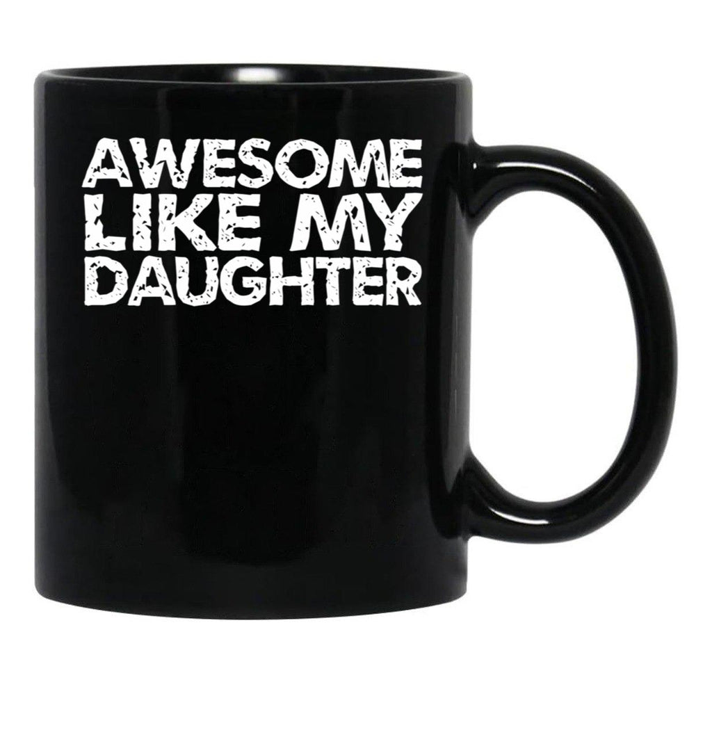Awesome Like My Daughter Vintage Essential Mug Classic Mug Black Coffee Mug - Black