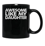 Awesome Like My Daughter Vintage Essential Mug Classic Mug Black Coffee Mug - Black