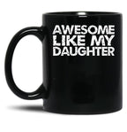 Awesome Like My Daughter Vintage Essential Mug Classic Mug Black Coffee Mug