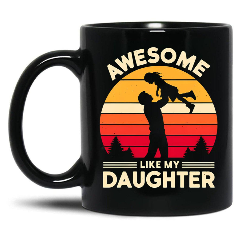 Awesome Like My Daughter Vintage Father Daughter Design Black Coffee Mug