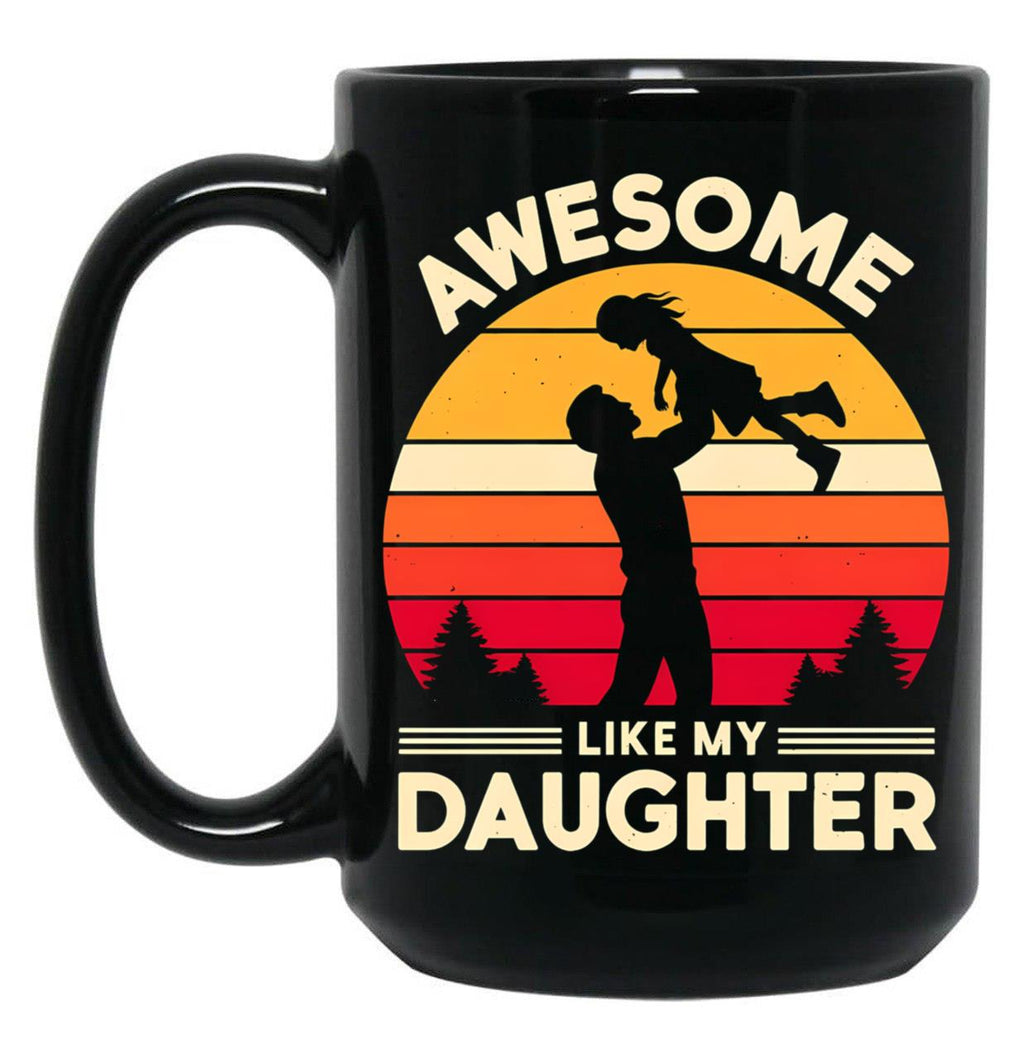 Awesome Like My Daughter Vintage Father Daughter Design Black Coffee Mug
