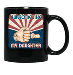 Awesome Like My Daughter Vintage Father'S Day (1) Black Coffee Mug - Black