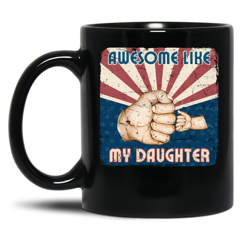 Awesome Like My Daughter Vintage Father'S Day (1) Black Coffee Mug