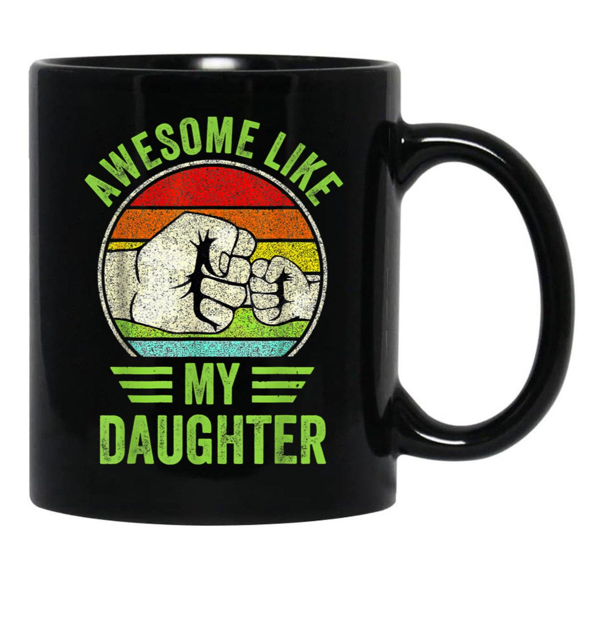 Awesome Like My Daughter Vintage Father'S Day Black Coffee Mug - Black