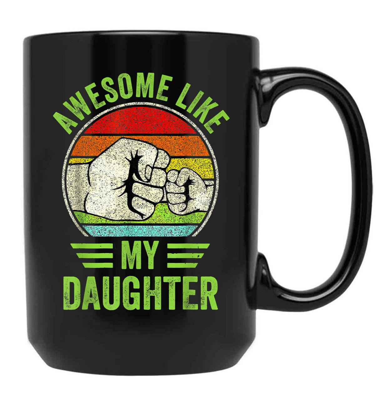 Awesome Like My Daughter Vintage Father'S Day Black Coffee Mug - Black