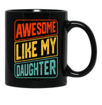 Awesome Like My Daughter Vintage Parents Day Black Coffee Mug - Black