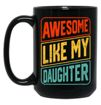 Awesome Like My Daughter Vintage Parents Day Black Coffee Mug