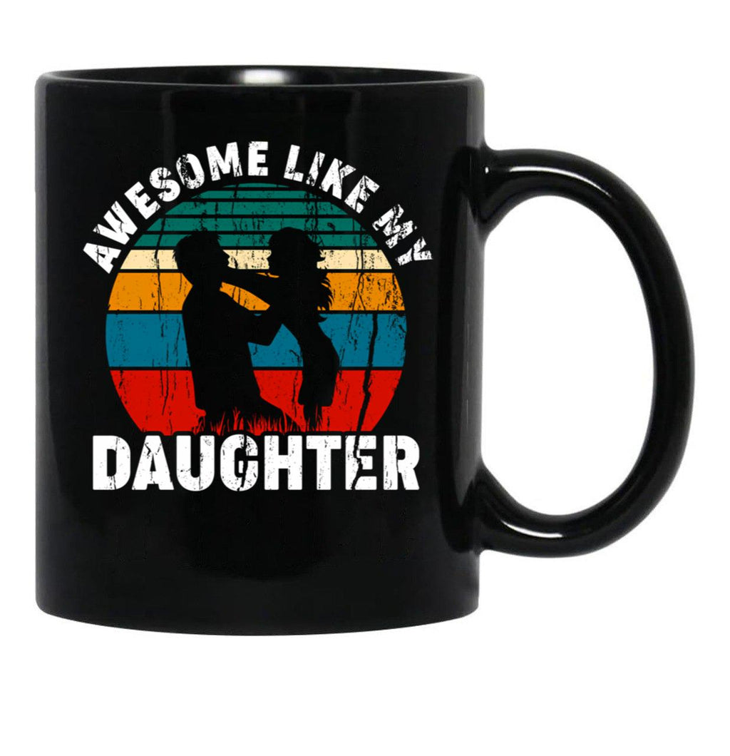 Awesome Like My Daughter (11) Black Coffee Mug - Black