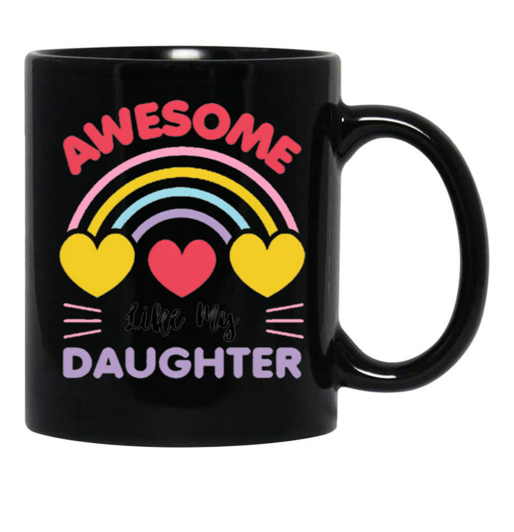 Awesome Like My Daughter (120) Black Coffee Mug - Black