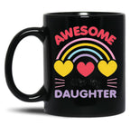 Awesome Like My Daughter (120) Black Coffee Mug