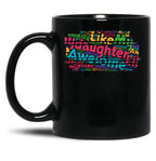 Awesome Like My Daughter (122) Black Coffee Mug