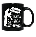 Awesome Like My Daughter (124) Black Coffee Mug - Black