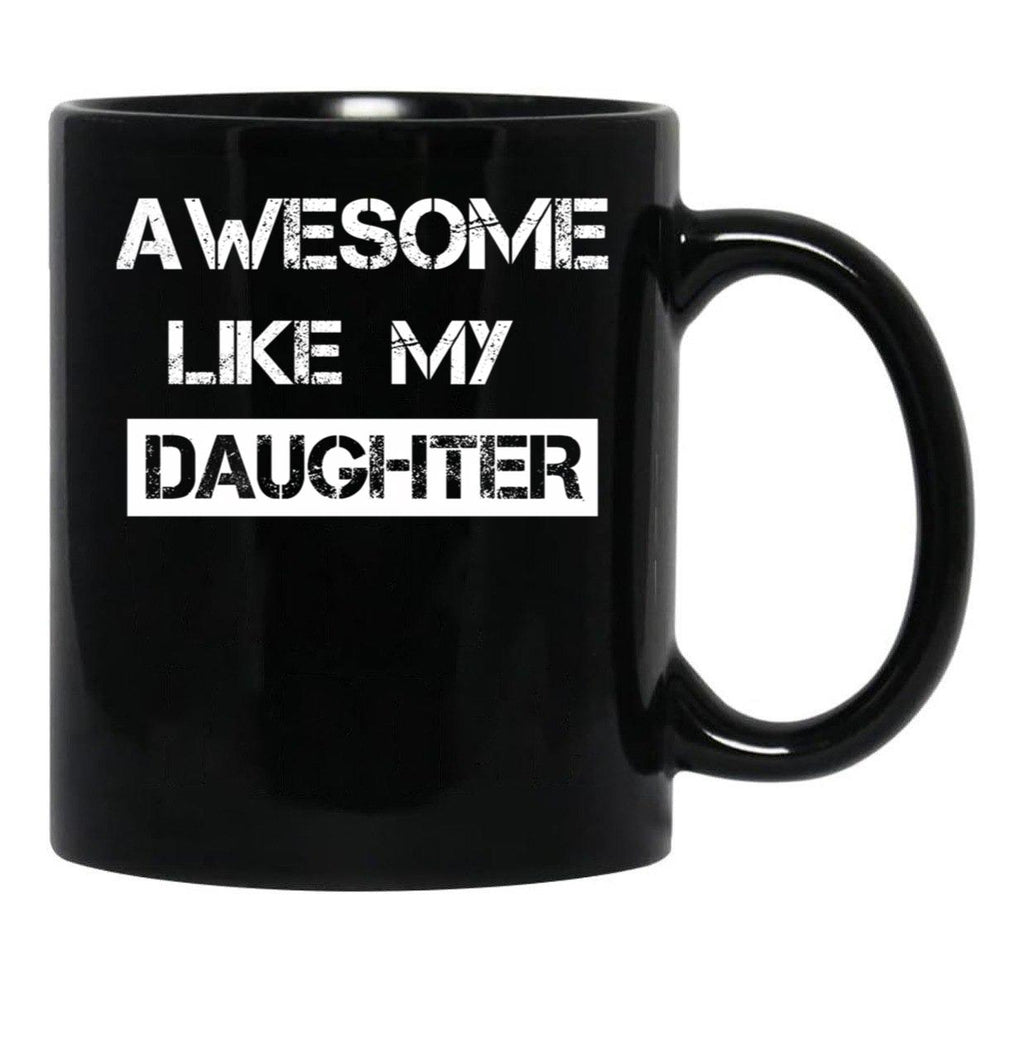 Awesome Like My Daughter (30) Black Coffee Mug - Black