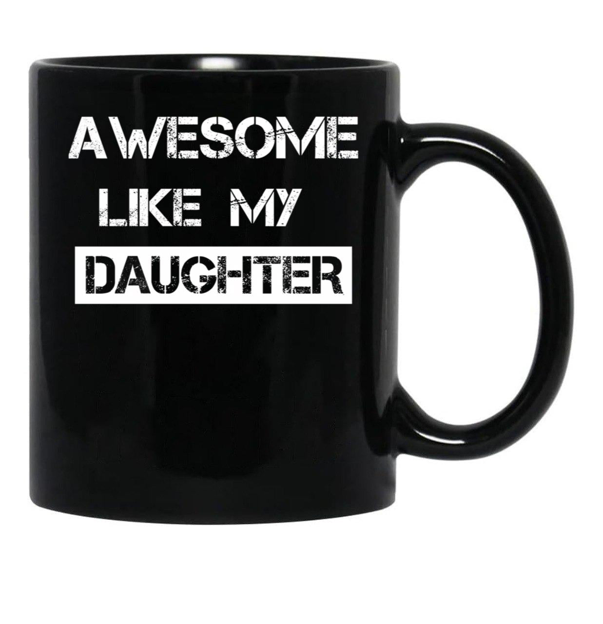 Awesome Like My Daughter (30) Black Coffee Mug - Black