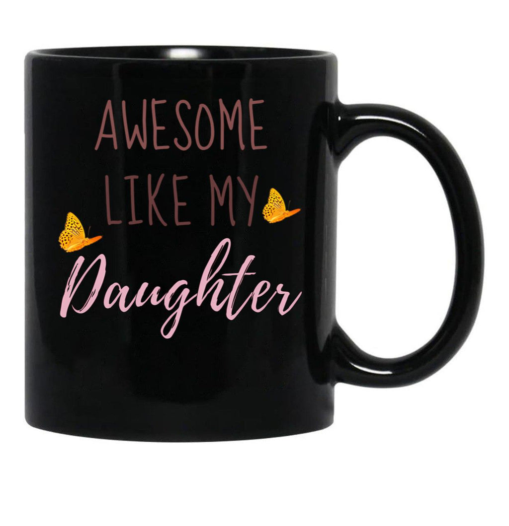 Awesome Like My Daughter (44) Black Coffee Mug - Black