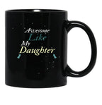 Awesome Like My Daughter (49) Black Coffee Mug - Black
