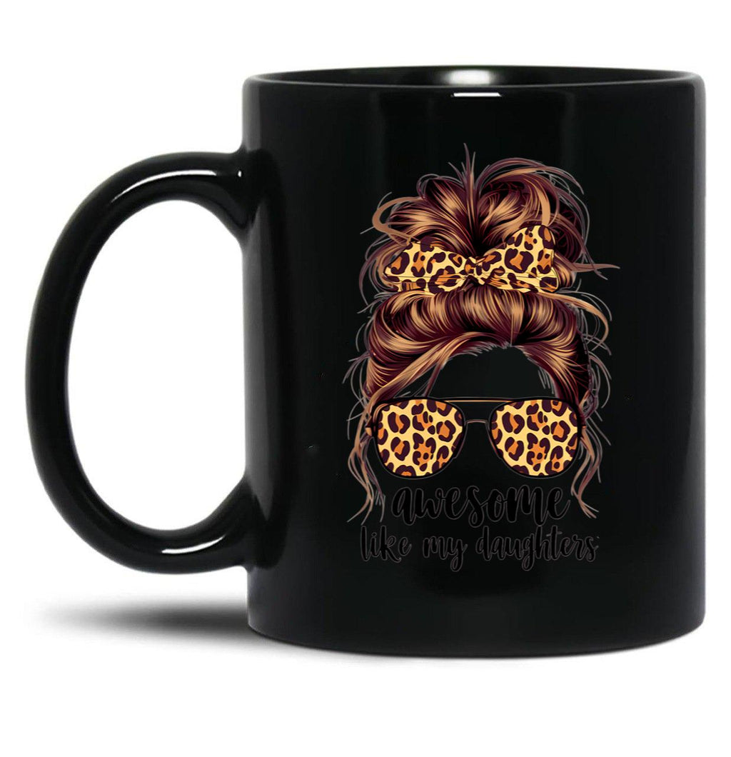 Awesome Like My Daughter (51) Black Coffee Mug