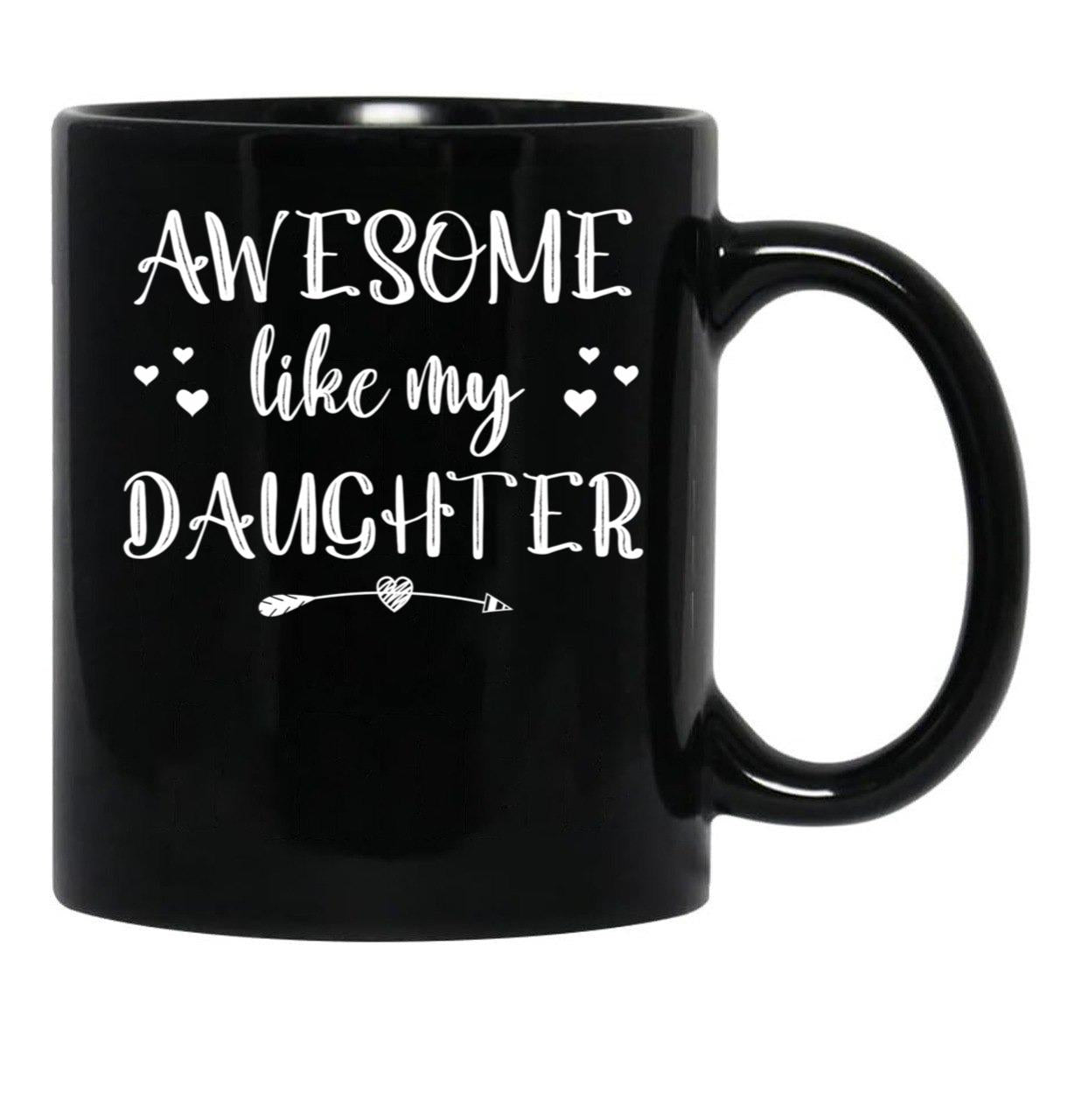 Awesome Like My Daughter (60) Black Coffee Mug - Black