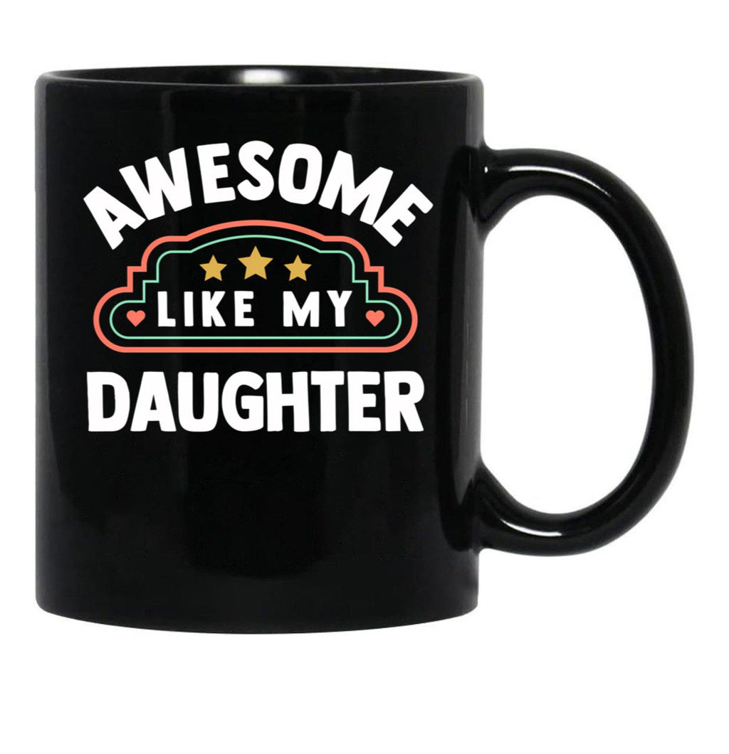 Awesome Like My Daughter (65) Black Coffee Mug - Black