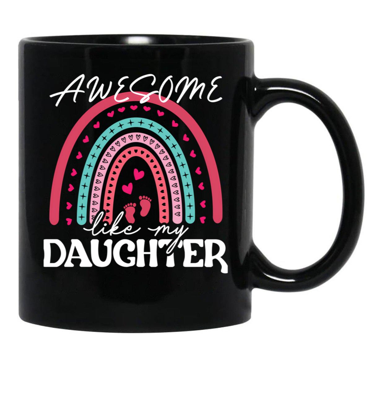 Awesome Like My Daughter (80) Black Coffee Mug - Black