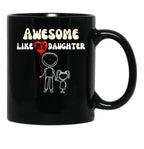 Awesome Like My Daughter (96) Black Coffee Mug - Black