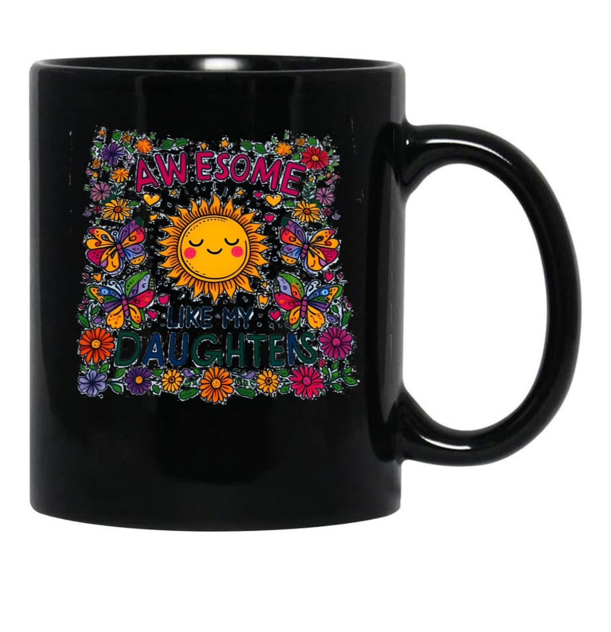 Awesome Like My Daughters Fathers Day Birthday Christmas Black Coffee Mug - Black