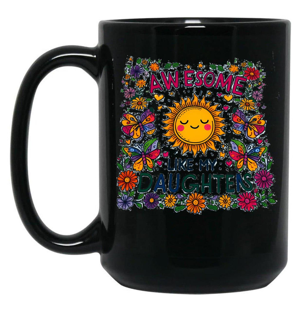 Awesome Like My Daughters Fathers Day Birthday Christmas Black Coffee Mug