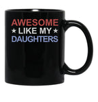Awesome Like My Daughters Gear Black Coffee Mug - Black