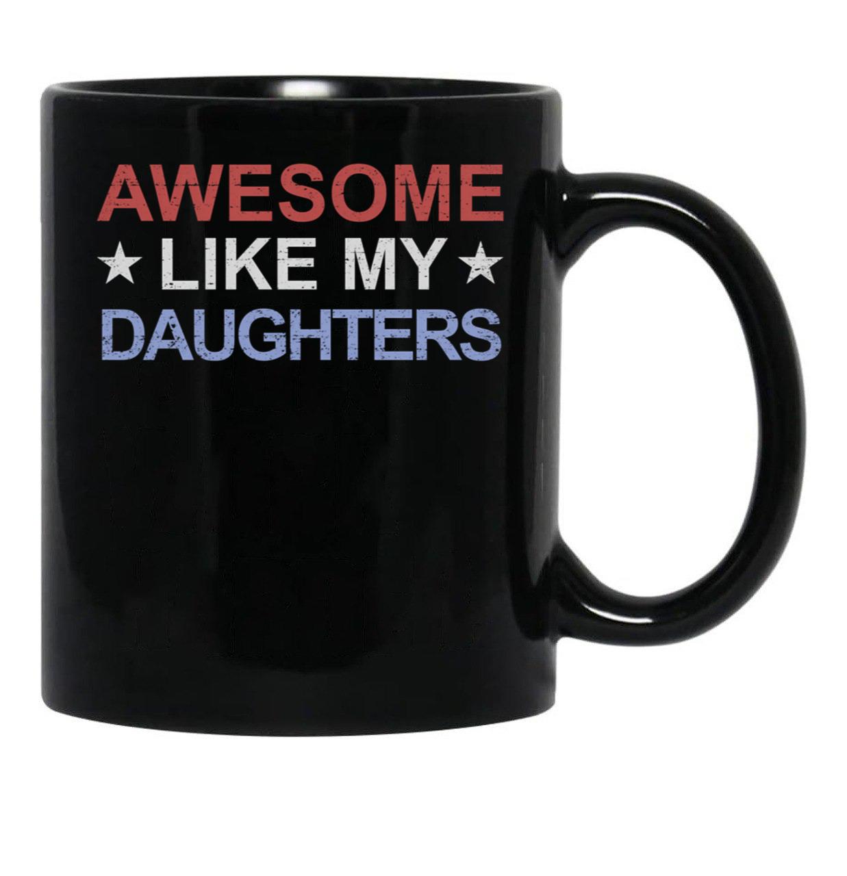 Awesome Like My Daughters Gear Black Coffee Mug - Black