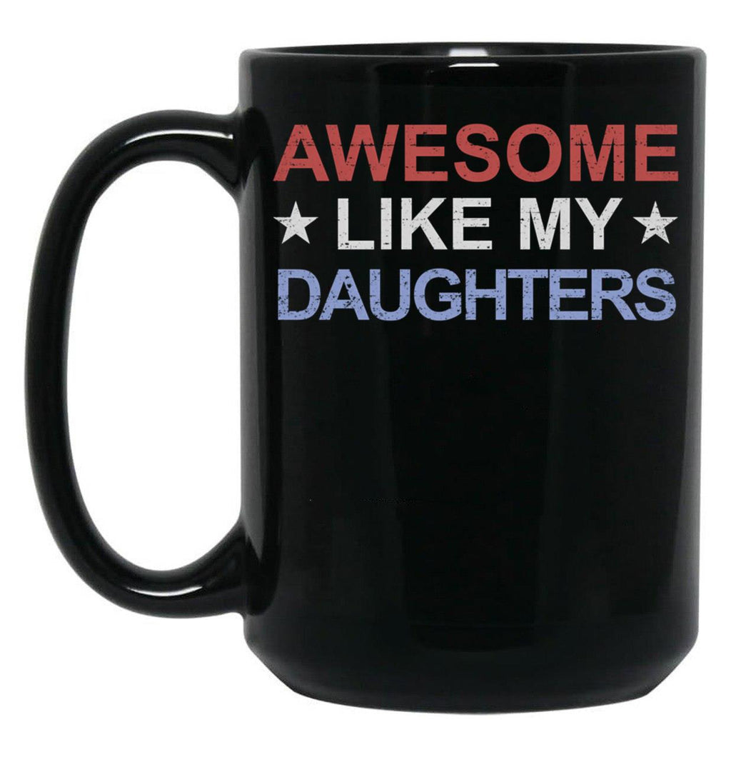 Awesome Like My Daughters Gear Black Coffee Mug