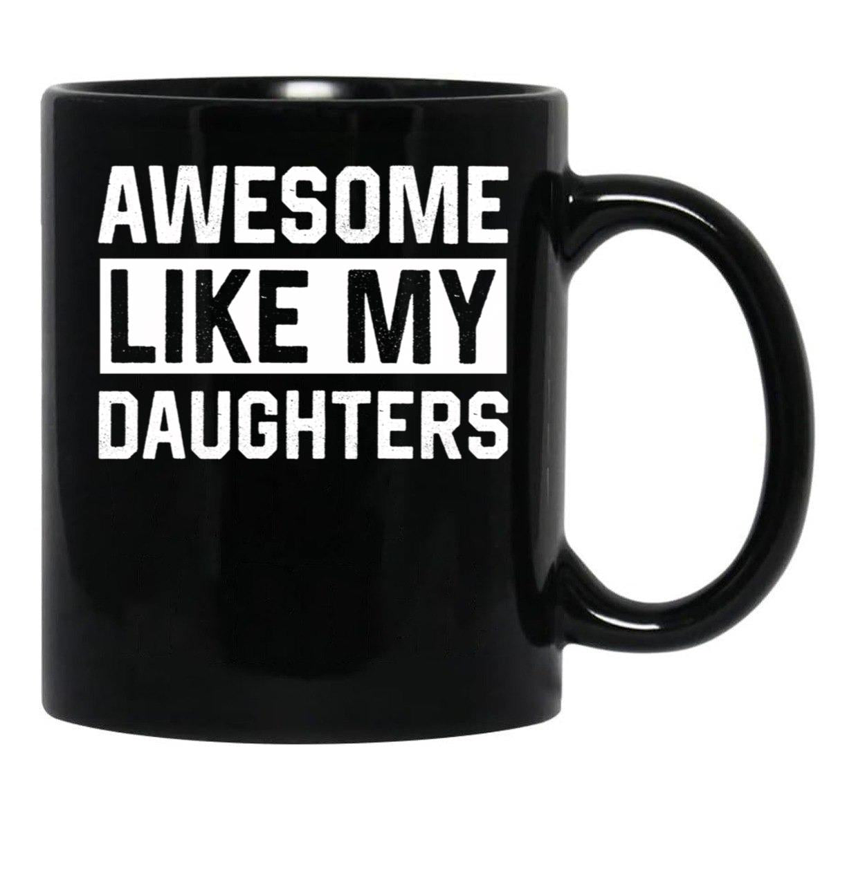 Awesome Like My Daughters Parents Day Family Black Coffee Mug - Black