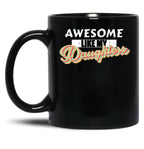 Awesome Like My Daughters Mug For Father'S Day Unisex Funny Mens Daddy 2 3 4 Daughters Mug For Father'S Day Antique Funny Proud New Daddy Mug For Father'S Day Mug For Father'S Day (2) Black Coffee Mug