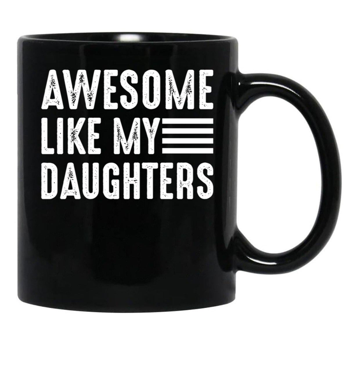 Awesome Like My Daughters (1) Black Coffee Mug - Black