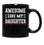 Awesome Like My Father Black Coffee Mug - Black