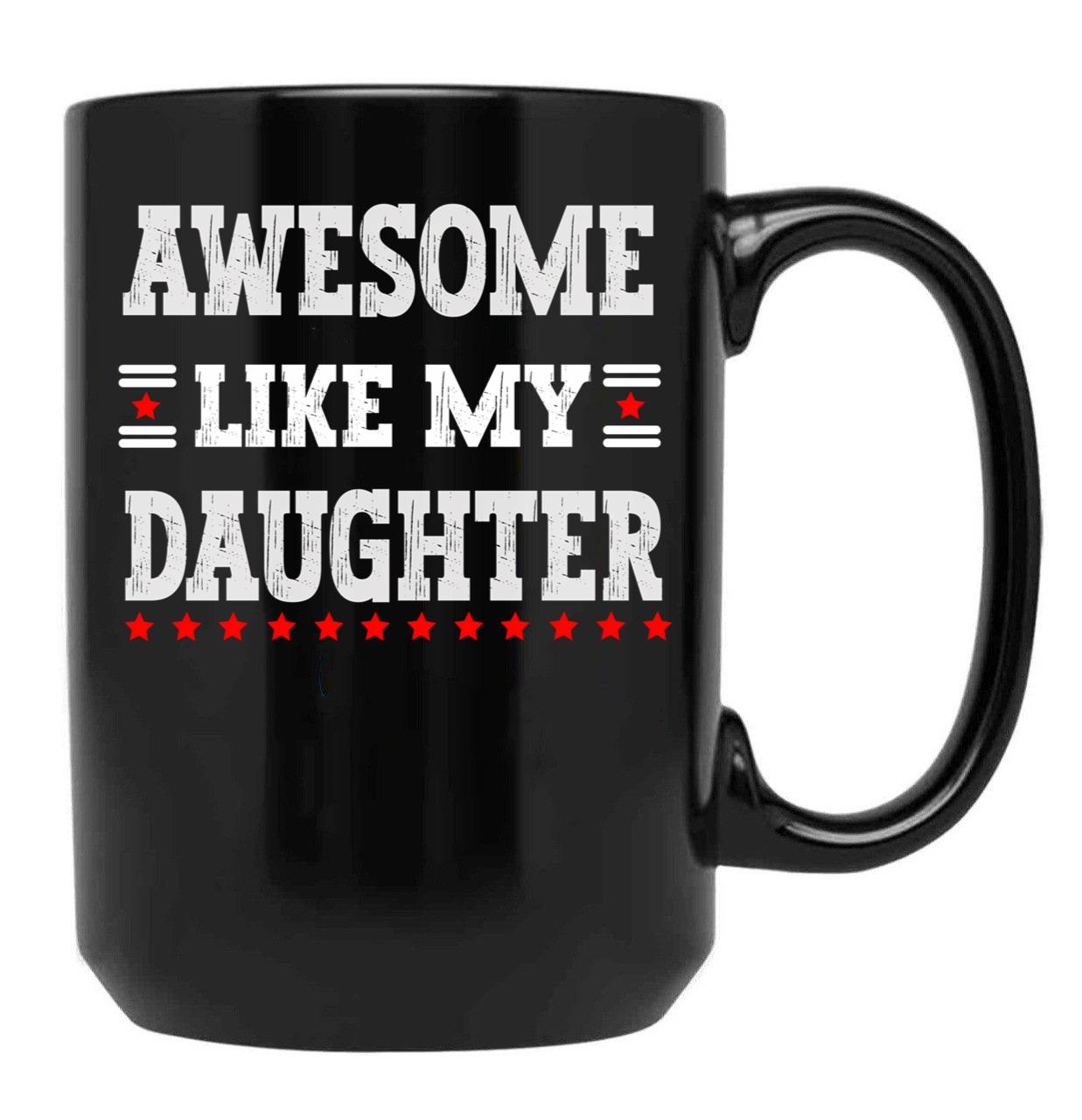 Awesome Like My Father Black Coffee Mug - Black