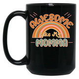 Awesome Like My Momma Retro Black Coffee Mug, Gift Coffee Mug
