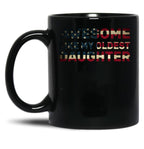 Awesome Like My Oldest Daughter Parents Day Family Black Coffee Mug