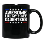 Awesome Like My Three Daughters Gear (3) Black Coffee Mug - Black