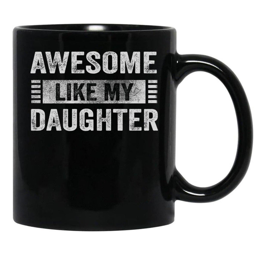 Awesome Like My Two Daughters Father'S Day Dad Men Black Coffee Mug - Black