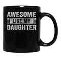 Awesome Like My Two Daughters Father'S Day Dad Men Black Coffee Mug - Black