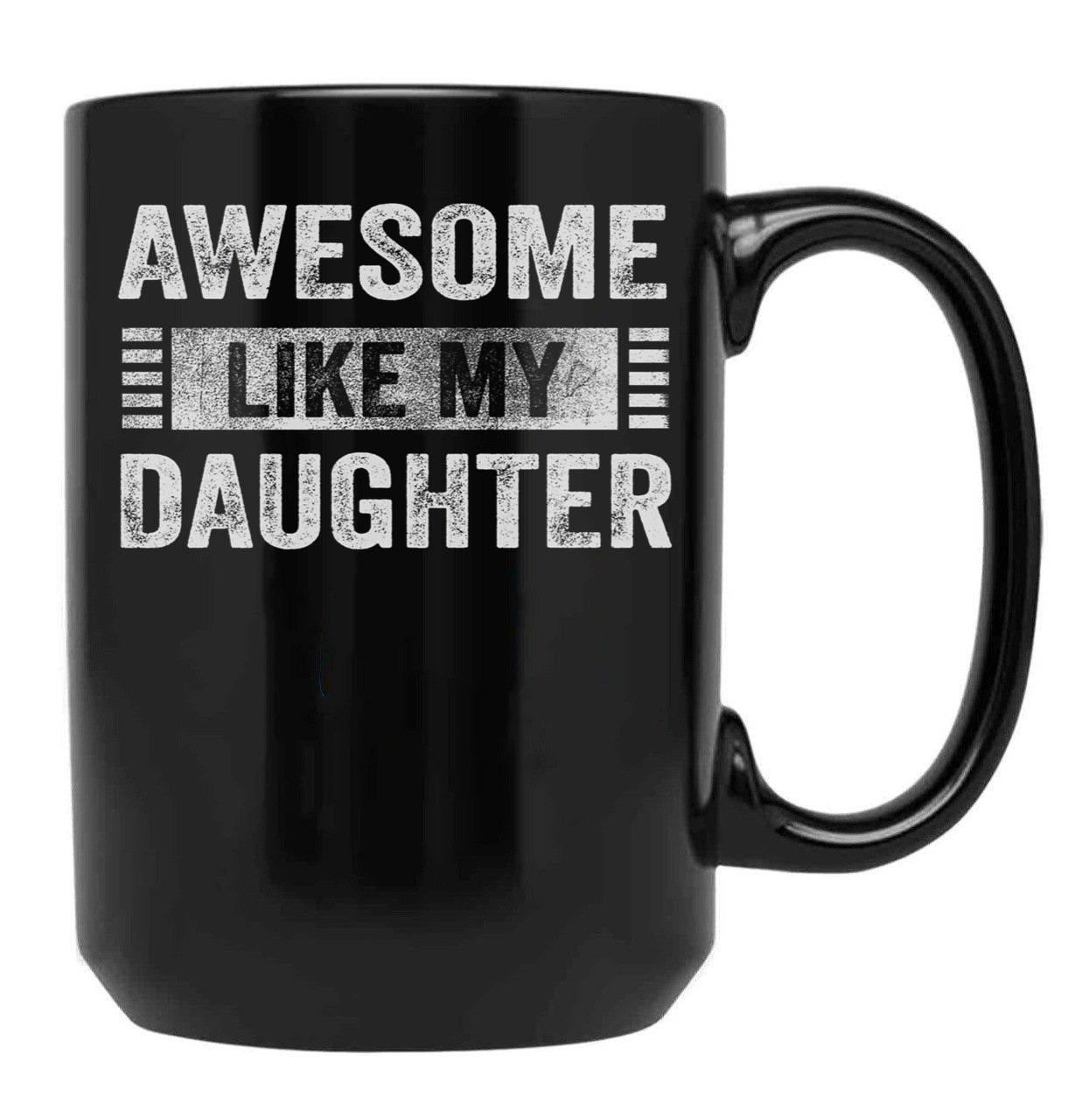 Awesome Like My Two Daughters Father'S Day Dad Men Black Coffee Mug - Black