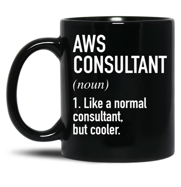 Aws Consultant Defined Black Coffee Mug, Gift Coffee Mug - Black