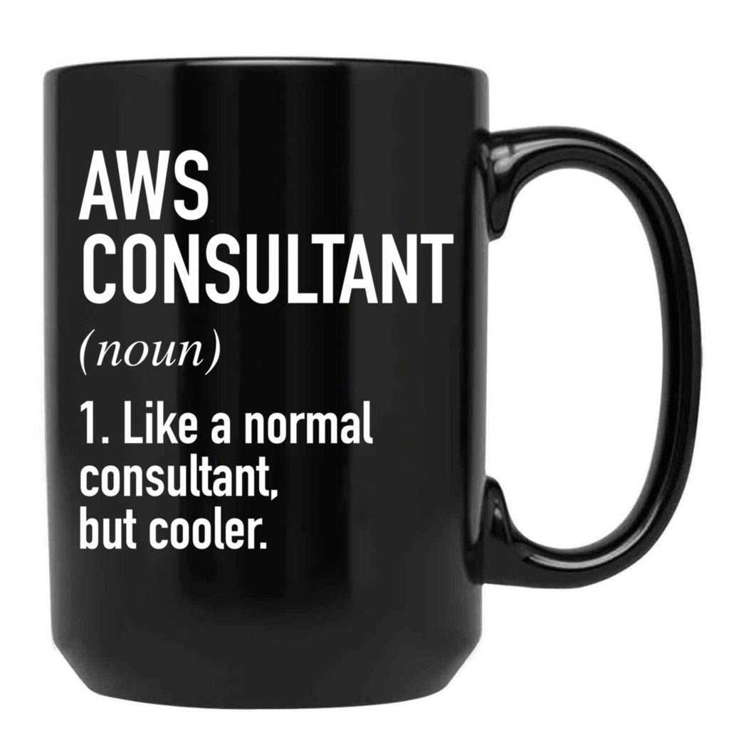 Aws Consultant Defined Black Coffee Mug, Gift Coffee Mug