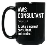 Aws Consultant Defined Black Coffee Mug, Gift Coffee Mug